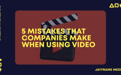 5 Mistakes That Companies Make When Using Video